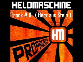 Heldmaschine - (Herz aus Stein) Track # 11 (Propaganda) + Lyrics - HD Audio