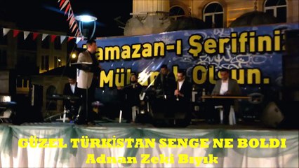 TÜRKİSTAN MARŞI-ADNAN ZEKİ BIYIK