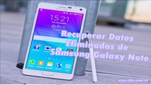 Cómo Recuperar Datos Eliminados de Samsung Galaxy Note 4 / Note 3 / Note 2