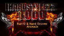Ran-D & Hard Driver - Animals
