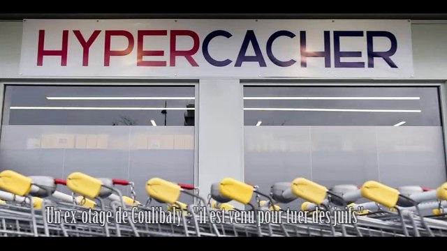 Un ex-otage de Coulibaly dans l'Hyper Cacher : il est venu pour tuer des juifs