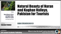 Synopsis | Natural Beauty Of Naran And Kaghan Valleys, Pakistan For Tourists
