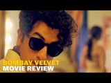 Bombay Velvet Review: Ranbir Kapoor drives this cliched, forgettable plot