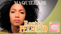 Maquillaje, ROSTRO PERFECTO  | ESTILO NOSOTRAS
