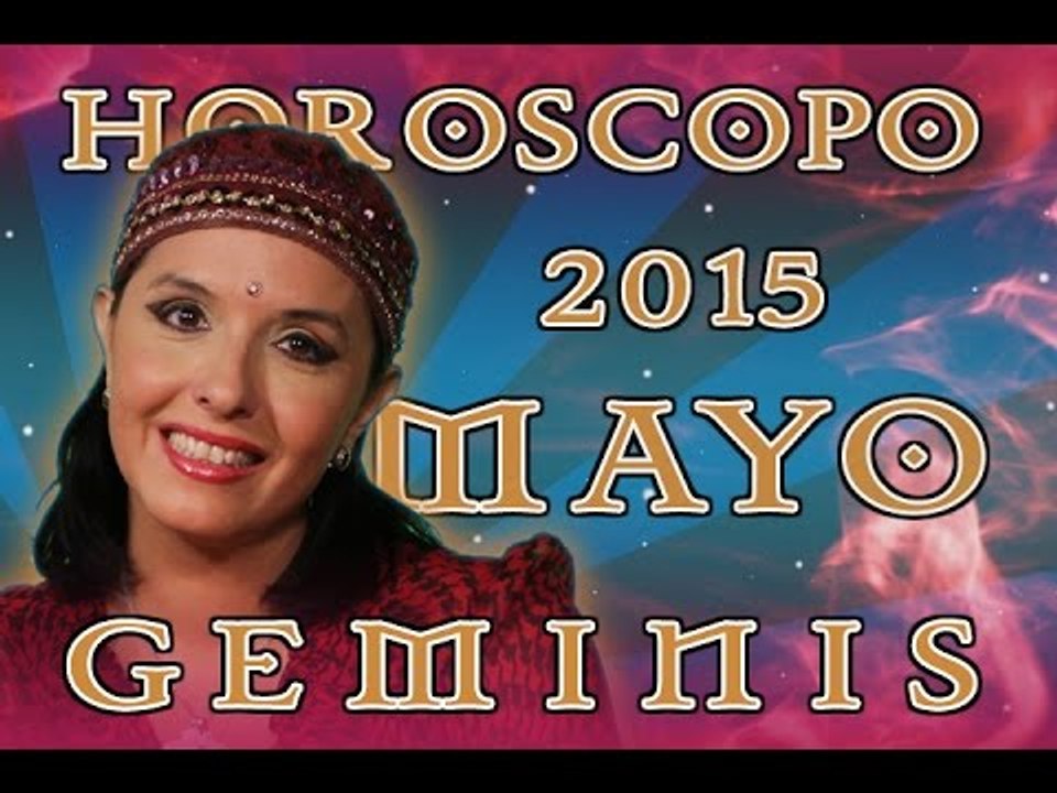 Horóscopo GEMINIS Mayo 2015 por Jimena La Torre