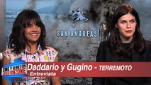 Alexandra Daddario y Carla Gugino en Teremoto - entrevista Javier Ponzone
