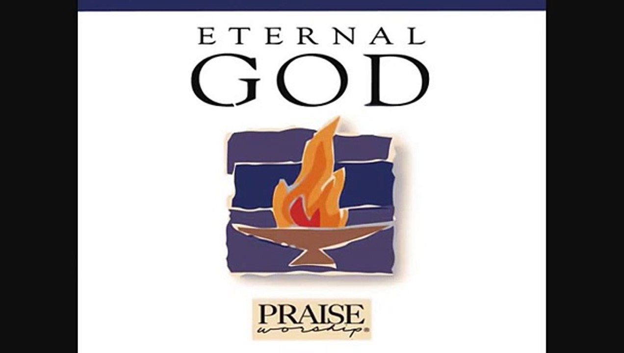 More than anything, Hosanna! Music, Don Moen, Eternal God