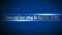 verizon email server settings mac mail@1-855-776-6916