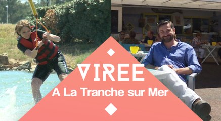 Les virées de l'été : Virée à La Tranche sur Mer