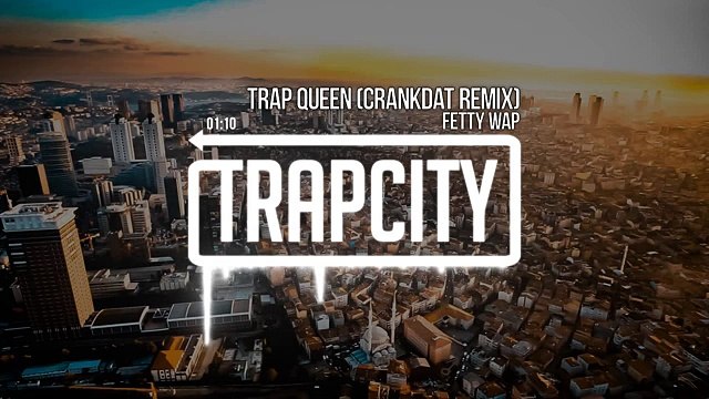 Fetty Wap - Trap Queen (Crankdat Remix) - YouTube