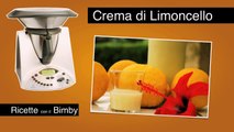 Crema di Limoncello: Ricetta Bimby