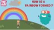 How Is A Rainbow Formed | The Dr. Binocs Show | Learn Series For Kids