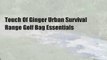 Touch Of Ginger Urban Survival Range Golf Bag Essentials