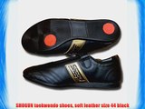 SHOGUN taekwondo shoes soft leather size 44 black