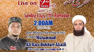 Pir Syed Muhammad Ali Raza Bukhari Alsaifi on 92news Sehri Transmission 5-7-2015