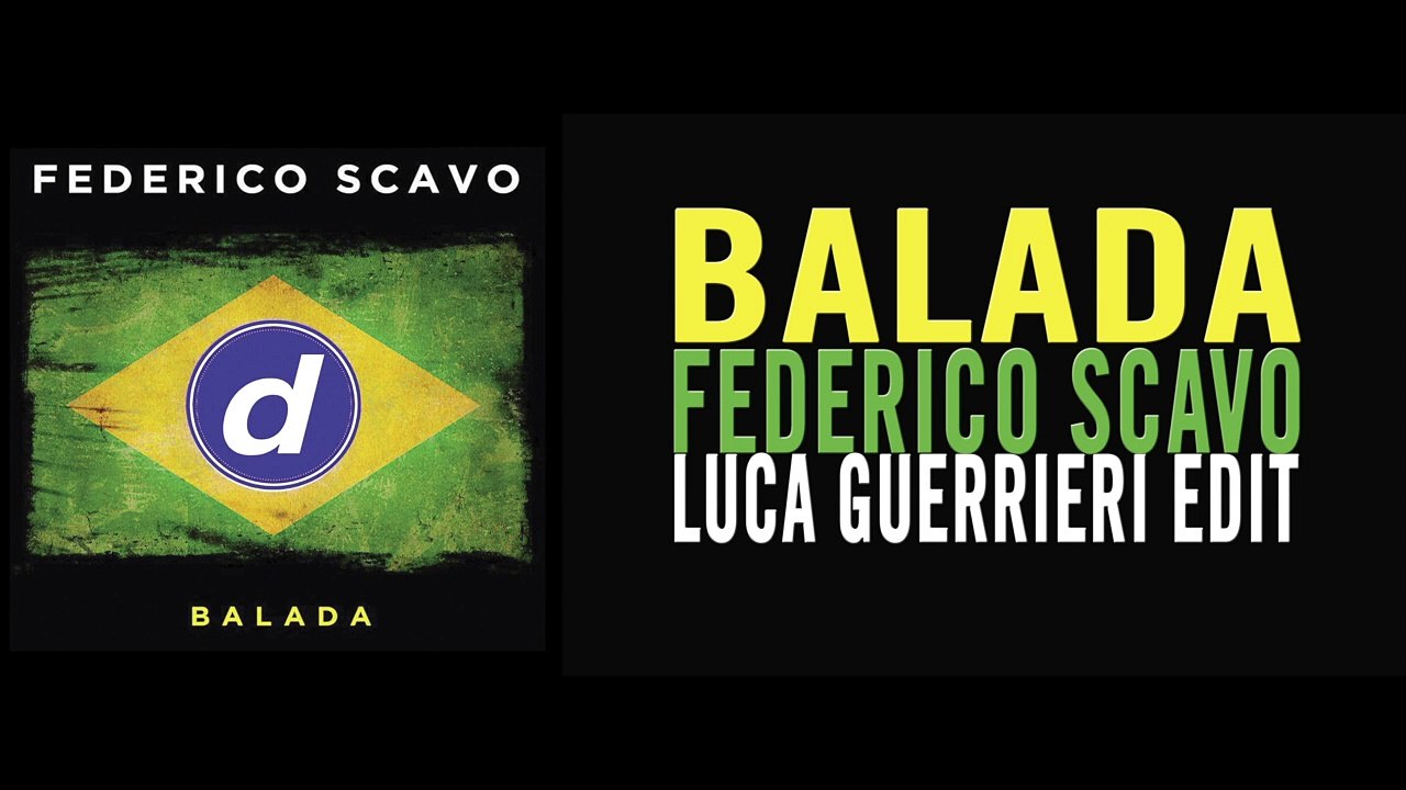 Federico Scavo - Balada (Luca Guerrieri Edit)