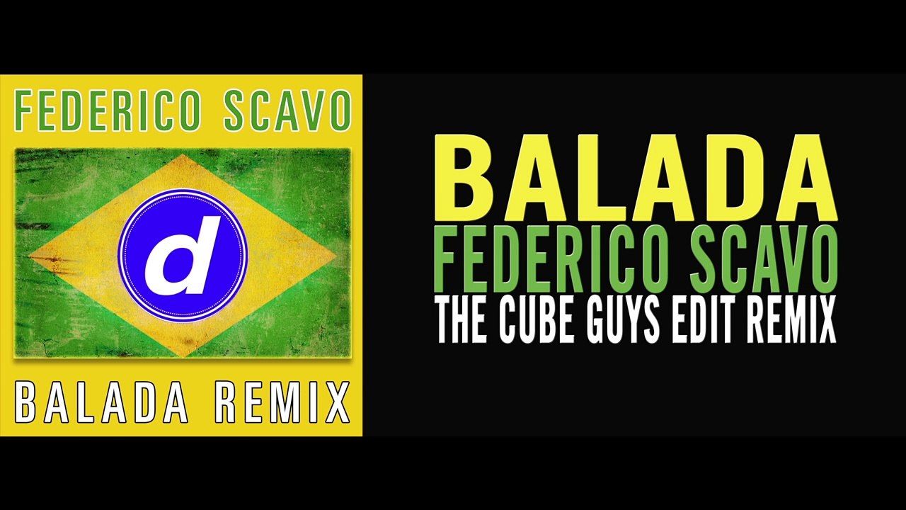 Federico Scavo - Balada (The Cube Guys Edit Remix)