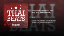 Trip (Piano Rap Beat Mix) (Hip Hop Instrumental)