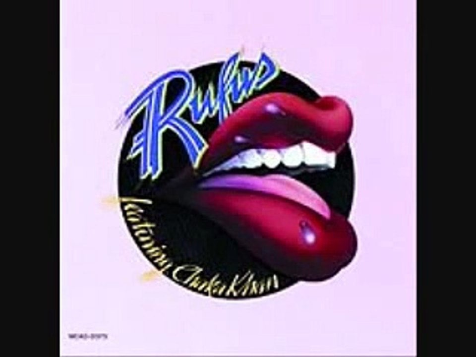 Sweet Thing - Rufus & Chaka Khan