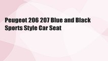 Peugeot 206 207 Blue and Black Sports Style Car Seat