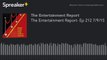 The Entertainment Report- Ep 212 7/9/15 (made with Spreaker)