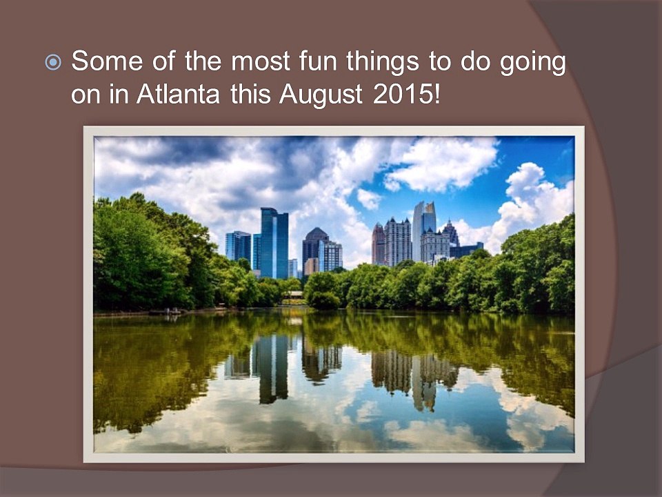 Vacation Fulfillment Reviews Exciting Upcoming Events for Atlanta Vacationers