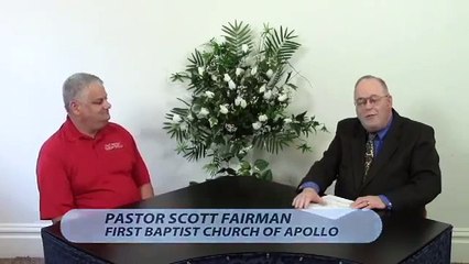Rev. Scott Fairman of 1st Baptist Church of Apollo, Part 2