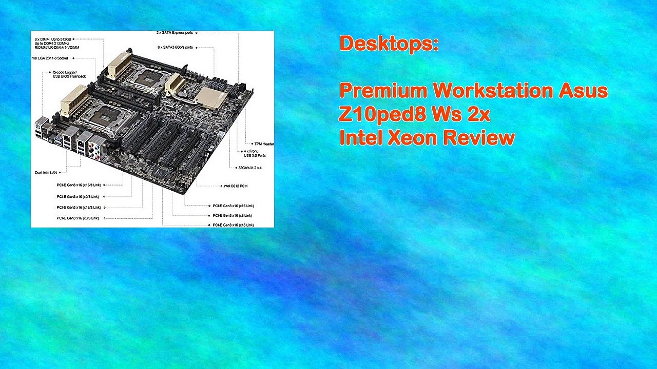 Premium Workstation Asus Z10ped8 Ws 2x Intel Xeon Review
