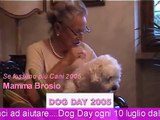 Mamma Brosio DOG DAY 2005 Se fossimo più Cani