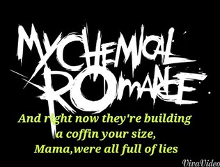 Mama~My Chemical Romance {lyrics}