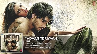 Yadaan Teriyaan Full AUDIO Song + Rahat Fateh Ali Khan Hero Hindi MOVIE
