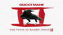 Gucci Mane - Threw With That Shit (The State vs. Radric Davis II: The Caged Bird Sings)