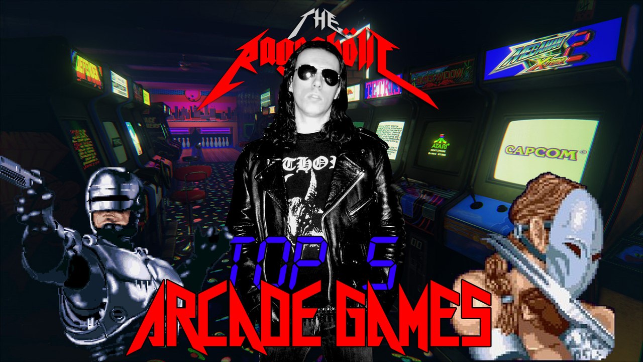 RazörFist's Top 5 Arcade Games