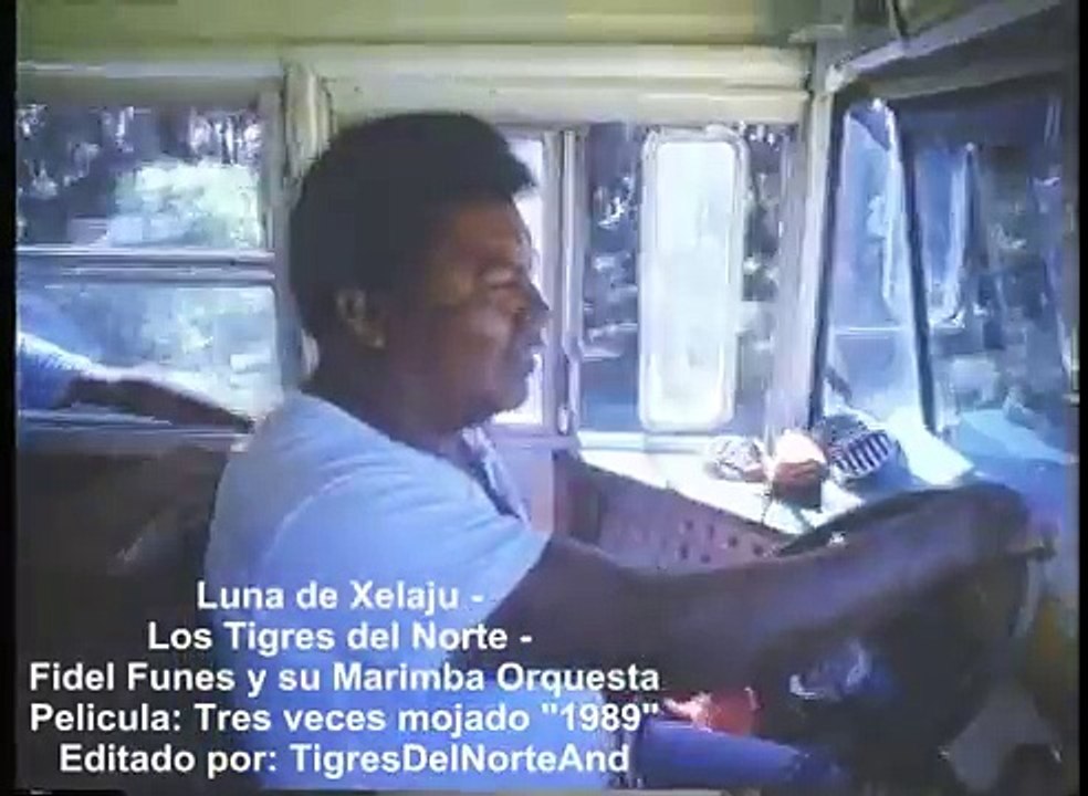 Luna de Xelaju - Los Tigres del Norte