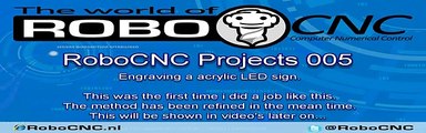 RoboCNC Projects 005 : Engraving an acrylic sign for led light.