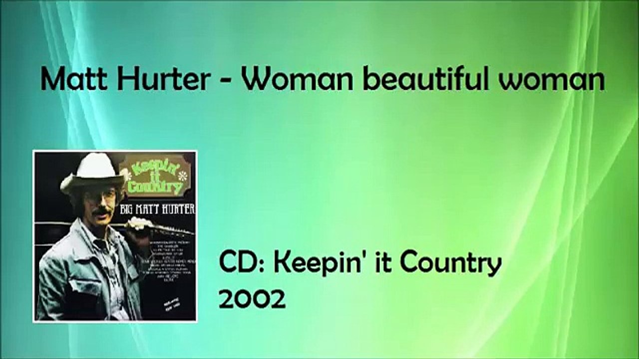 Matt Hurter - Woman beautiful woman