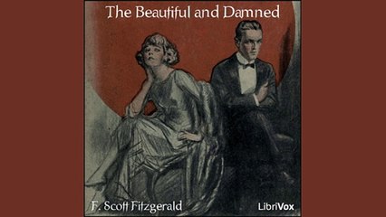 The Beautiful and Damned by F. Scott Fitzgerald. AudioBook