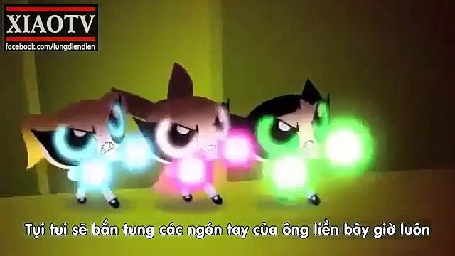 Vietsub Powerpuff Girls Parody Dear Ryan