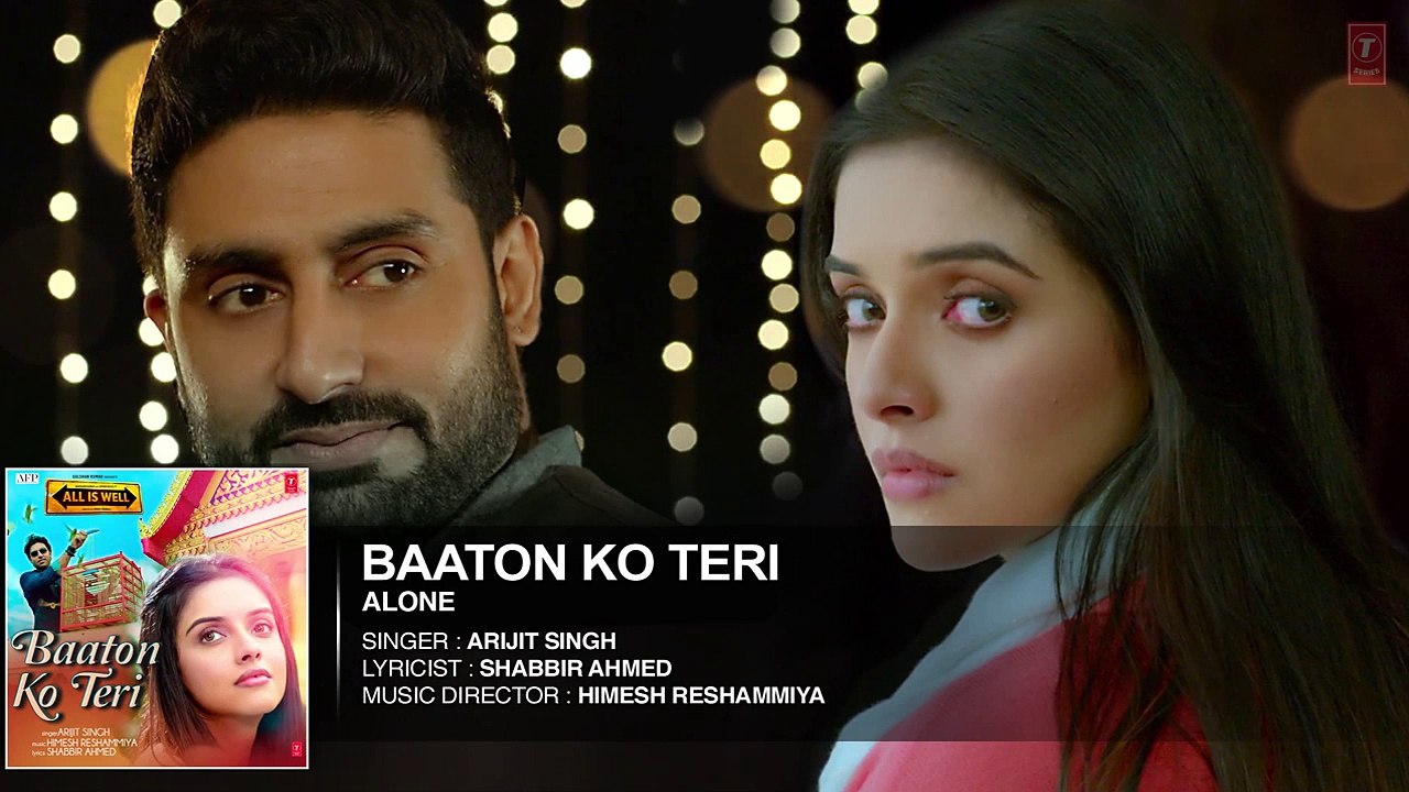 Baaton Ko Teri' Full Song _ Arijit Singh _ Abhishek Bachchan_ Asin