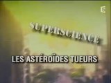Les asteroides tueurs  (superscience)