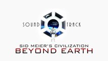Sid Meier's Civilization: Beyond Earth - Soundtrack - Planetfall 8
