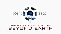 Sid Meier's Civilization: Beyond Earth - Soundtrack - Planetfall 1