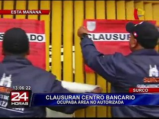 Clausuran centro bancario de la empresa Prosegur en Surco