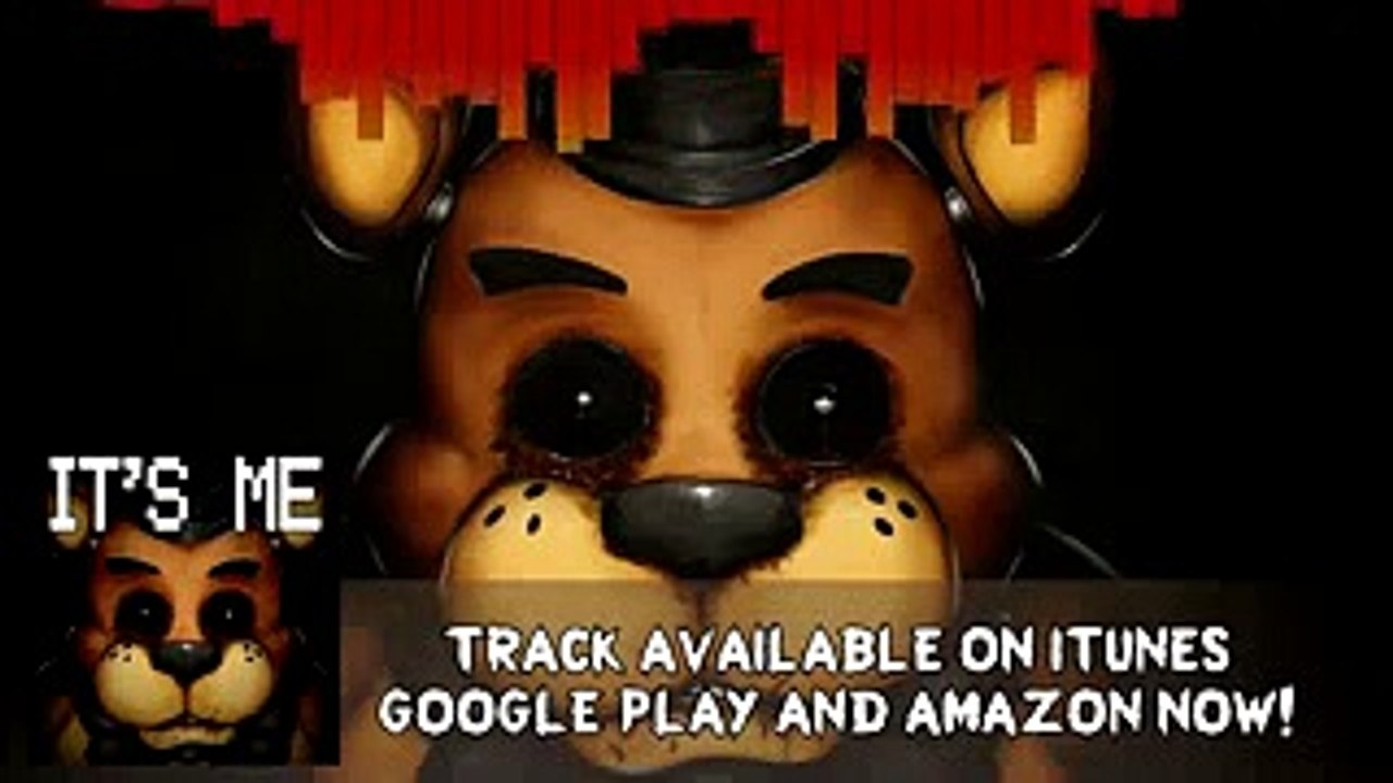 FIVE NIGHTS AT FREDDY'S SONG 'It's me' FNAF LYRIC