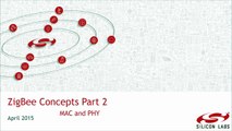 ZigBee Concepts 2: MAC and PHY Concepts for ZigBee Networks