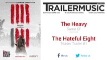 The Hateful Eight - Teaser Trailer #1 Music #2 (The Heavy - Same Ol' | Instrumental)