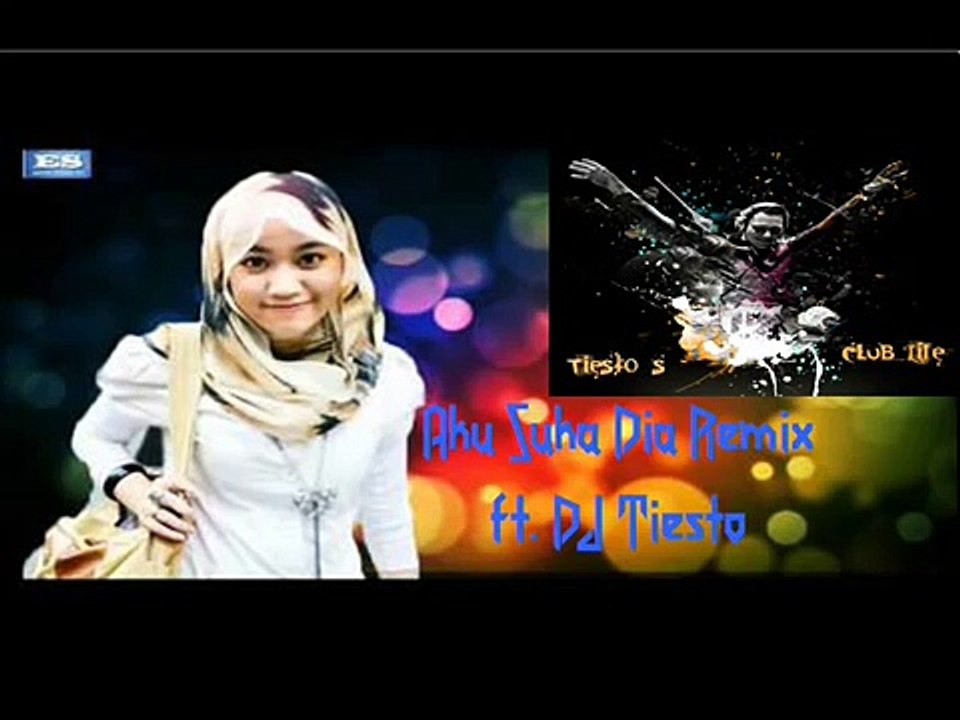 Aku Suka Dia Remix! ft. DJ Tiesto