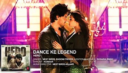 Dance Ke Legend Full AUDIO Song - Meet Bros - Hero - Sooraj Pancholi, Athiya Shetty -