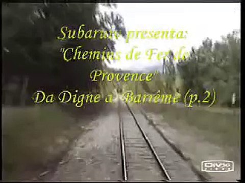 F- Chemins de fer de Provence: Digne - Barreme ( P.2/2 )