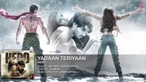 Yadaan Teriyaan | Full Song | Hero | Sooraj Pancholi , Athiya Shetty , Shipra Goyal